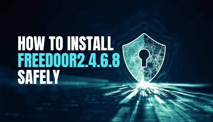 How to install freedoor2. 4. 6. 8 secure installation with shield protection concept